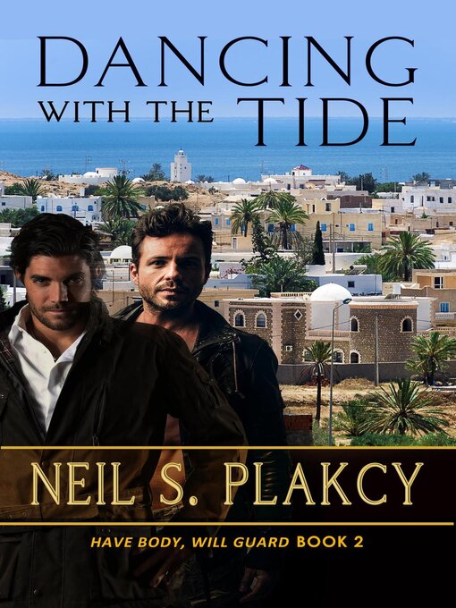 Title details for Dancing with the Tide by Neil S. Plakcy - Available